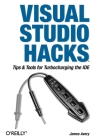 Visual Studio Hacks By James Avery Cover Image