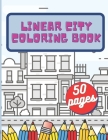 Linear City Coloring Book: Urban Landscape, City, Houses By Funny Cow Cover Image