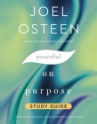 Peaceful on Purpose Study Guide: The Power to Remain Calm, Strong, and Confident in Every Season Cover Image