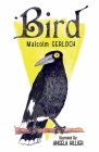Bird By Malcolm Gerloch, Angela Hillier (Illustrator) Cover Image