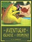 Las Aventuras de Gracie Y OsoMono: Libro 1: Verano By C. S. O'Kelly, Jordy Farrell (Illustrator), Irma Calvo (Translator) Cover Image