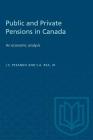 Public and Private Pensions in Canada: An economic analysis (Heritage) By J. E. Pesando, Jr. S. a. Rea Cover Image