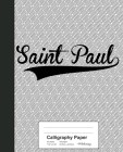 Calligraphy Paper: SAINT PAUL Notebook By Weezag Cover Image