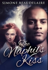 The Naphil's Kiss: Premium Hardcover Edition Cover Image
