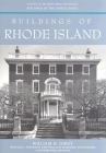 Buildings of Rhode Island (Buildings of the United States) By William H. Jordy, Ronald J. Onorato (Editor), William McKenzie Woodward (Editor) Cover Image