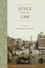 Joyce and the Law (Florida James Joyce) By Jonathan Goldman (Editor) Cover Image