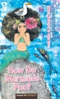 How Do Mermaids Poo? By Melissa Di Donato Roos Cover Image