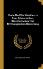 Niobe Und Die Niobiden in Ihrer Literarischen, Künstlerischen Und Mythologischen Bedeutung By Karl Bernhard Stark Cover Image