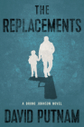 The Replacements (Bruno Johnson Series #2) By David Putnam Cover Image