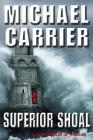 Superior Shoal (Jack's Justice #5) By Michael Carrier Cover Image