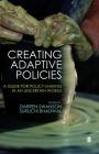 Creating Adaptive Policies: A Guide for Policymaking in an Uncertain World Cover Image