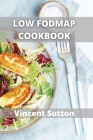 Low Fodmap: Healthy & Gut-Friendly Recipes to Manage IBS Cover Image