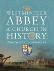 Westminster Abbey: A Church in History Cover Image