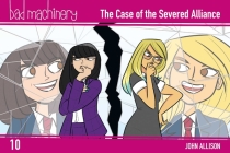 Bad Machinery Vol. 10: The Case of the Severed Alliance By John Allison Cover Image