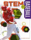 STEM in Baseball (Stem in Sports) Cover Image