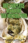 Het Complete Kookboek Van Oesterlover By Philip Van Der Laan Cover Image