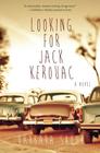 Looking for Jack Kerouac By Barbara Shoup Cover Image