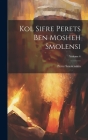 Kol sifre Perets ben Mosheh Smolensi; Volume 6 Cover Image
