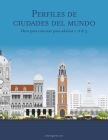 Perfiles de ciudades del mundo libro para colorear para adultos 1, 2 & 3 Cover Image
