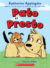 Pato Et Presto By Katherine Applegate, Charlie Alder (Illustrator) Cover Image