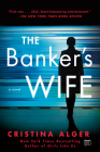 The Banker's Wife By Cristina Alger Cover Image