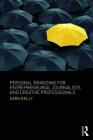 Personal Branding for Entrepreneurial Journalists and Creative Professionals By Sara Kelly Cover Image