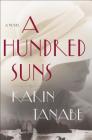 A Hundred Suns: A Novel Cover Image