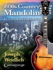 1930s Country Mandolin: Bluegrass Roots Cover Image