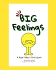 Big Feelings By Sylinda Musaindapo Edd Cover Image