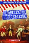 La Guerra de Independencia (the American Revolution) By Peter Castellano Cover Image