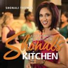 Shonals' Kitchen: A Dose of Healthy Indulgence By Shonali Thomas, Chuck Eaton (Photographer), Amy Ashby (Editor) Cover Image