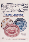 Adams Ceramics: Staffordshire Potters and Pots, 1779-1998 Cover Image