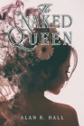 The Naked Queen: A Tangential Arthurian Legend Cover Image