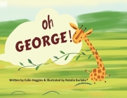 Oh George! By Colin Hoggins Cover Image