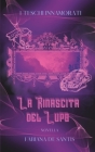 La Rinascita Del Lupo By Fabiana de Santis Cover Image