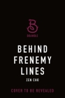 Behind Frenemy Lines By Zen Cho Cover Image