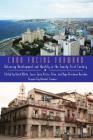 Cuba Facing Forward: Balancing Development and Identity in the Twenty-First Century Cover Image