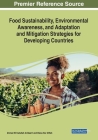 Food Sustainability, Environmental Awareness, and Adaptation and Mitigation Strategies for Developing Countries Cover Image