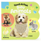 Touch & Feel Baby Animals By Cottage Door Press (Editor), Rose Nestling, Fhiona Galloway (Illustrator) Cover Image