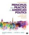Principles and Practice of American Politics: Classic and Contemporary Readings By Samuel H. Kernell (Editor), Steven S. Smith (Editor) Cover Image