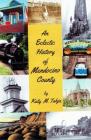 An Eclectic History of Mendocino County By Katy M. Tahja Cover Image