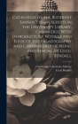 Catalogue of the Buddhist Sanskrit Manuscripts in the University Library, Cambridge, With Introductory Notices and Illus. of the Palaeography and Chro By Cambridge University Library (Created by), Cecil Bendall Cover Image