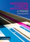 Professional Studies in Architecture: A Primer Cover Image