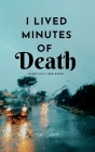 I Lived Minutes Of Death: Based on true incident By Sumaiyya Jagirdar Cover Image