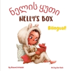 Nelly's Box - ნელის ყუთი: A Georgian English bilingual children's book, ideal for early readers By Eve Farb (Illustrator), Elisavet Arkolaki Cover Image