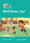 Collins Peapod Readers – Level 3 – Well Done, Ivy! By Rebecca Colby, Gustavo Mazali (Illustrator) Cover Image