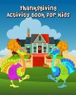 Thanksgiving Activity Book for Kids: Coloring, Mazes, Find 2 Same Pictures! By Mole Zalia Cover Image
