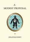 A Modest Proposal and Other Writings (Quirky Classics) By Jonathan Swift Cover Image