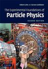 The Experimental Foundations of Particle Physics Cover Image