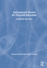Instructional Models for Physical Education By Michael Metzler, Gavin T. Colquitt Cover Image